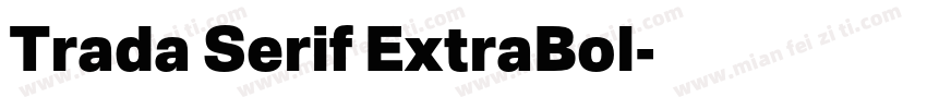 Trada Serif ExtraBol字体转换